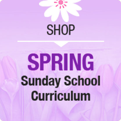 Spring Sunday School Curriculum